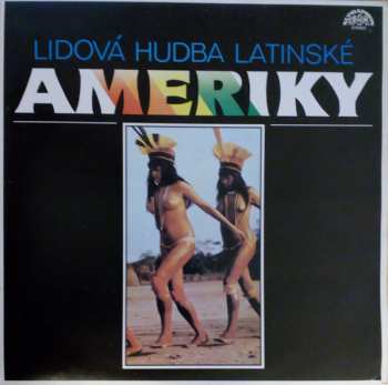 2LP Various: Lidová Hudba Latinské Ameriky (2xLP + BOOKLET)
