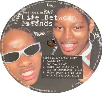 3LP Various: Life Between Islands (Soundsystem Culture: Black Musical Expression In The UK 1973-2006)
