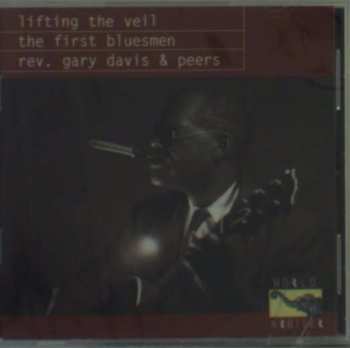 CD Various: Lifting The Veil: The First Bluesmen (Rev. Gary Davis & Peers)