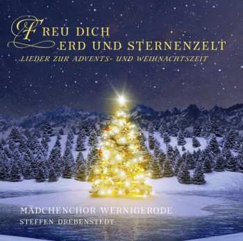 Album Various: Mädchenchor Wernigerode - Freu Dich, Erd Und Sternenzelt