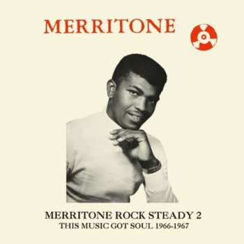 CD Various: Merritone Rock Steady 2 (This Music Got Soul 1966-1967)