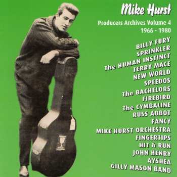 Album Various: Mike Hurst - Producers Archives Volume 4 1966-1980