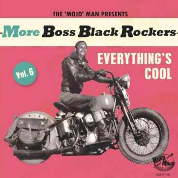 LP Various: More Boss Black Rockers Vol. 6: Everything's Cool