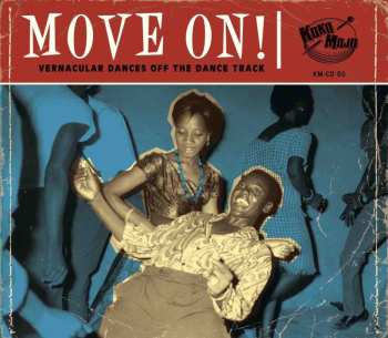 Album Various: Move On! (Vernacular Dances Off The Dance Track)
