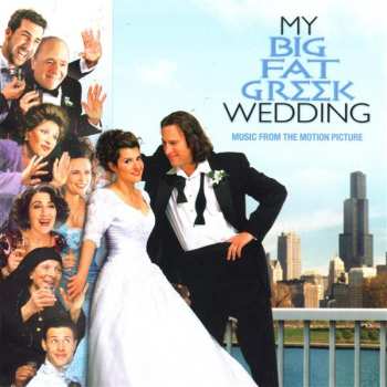 Album Various: My Big Fat Greek Wedding (Music From The Motion Picture)