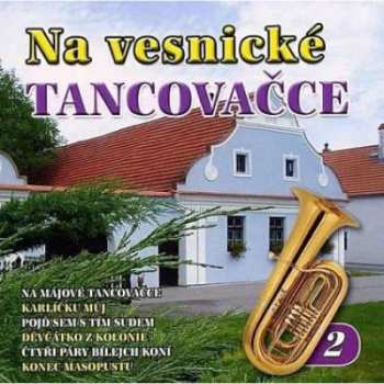 Album Various: Na Vesnické Tancovačce 2