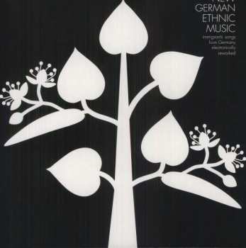 LP Various: New German Ethnic Music-Immigrant's Songs From Germany Electronically Reworked LTD