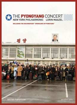 DVD The New York Philharmonic Orchestra: The Pyongyang Concert