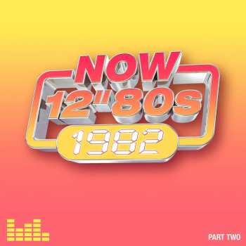 4CD Various: Now 12" 80s: 1982 (Part Two)