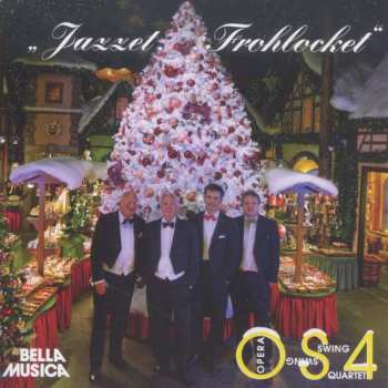CD Various: Opera Swing Quartet - Jazzet, Frohlocket