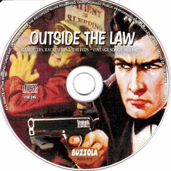 CD Various: Outside The Law: Gangsters, Racketeers & The Feds ● Vintage Songs 1922-1947