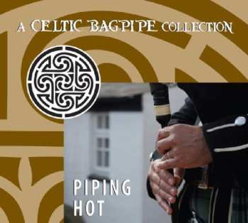 CD Various: Piping Hot: A Celtic Bagpipe Collection