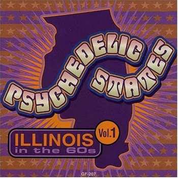 Album Various: Psychedelic States: Illinois In The 60s Vol. 1