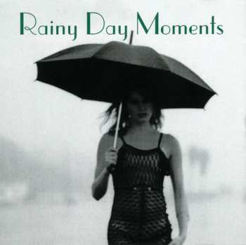 Album Various: Rainy Day Moments