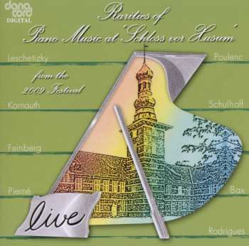 CD Various: Rarities Of Piano Music At 'Schloss Vor Husum' From The 2009 Festival
