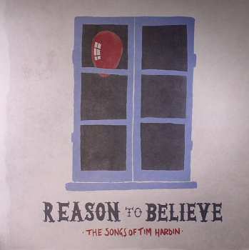 LP Various: Reason To Believe - The Songs Of Tim Hardin LTD