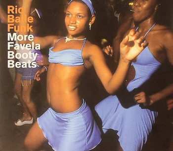 LP Various: Rio Baile Funk: More Favela Booty Beats / Various