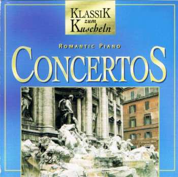 CD Various: Romantic Piano Concertos