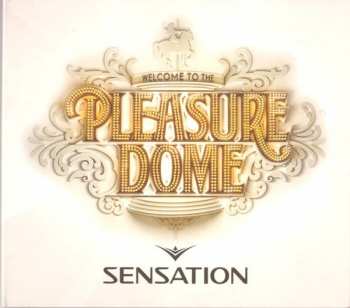 2CD Various: Sensation - Welcome To The Pleasure Dome