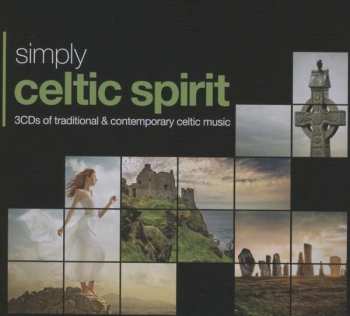 3CD/Box Set Various: Simply Celtic Spirit (3CDs Of Traditional & Contemporary Celtic Music)