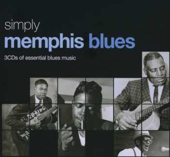 3CD/Box Set Various: Simply Memphis Blues (3CDs Of Essential Blues Music)