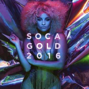 CD Various: Soca Gold 2016