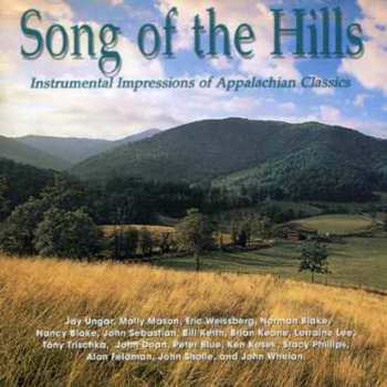 Album Various: Song Of The Hills (Instrumental Impressions Of Appalachian Classics)