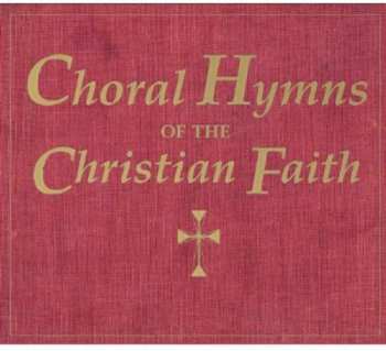 2CD Various: Choral Hymns Of The Christian Faith / Various