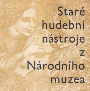 SP Various: Staré Hudební Nástroje Z Národního Muzea
