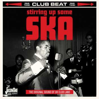 CD Various: Stirring Up Some Ska - The Original Sound Of UK Club Land