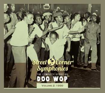 CD Various: Street Corner Symphonies - The Complete Story Of Doo Wop, Volume 2 : 1950