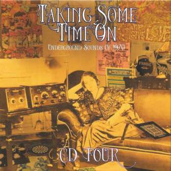 4CD/Box Set Various: Taking Some Time On (Underground Sounds Of 1970)