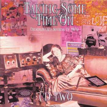 4CD/Box Set Various: Taking Some Time On (Underground Sounds Of 1970)