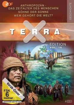 3DVD Various: Terra X Vol. 16: Anthropozän - Das Zeitalter Des Menschen / Söhne Der Sonne / Wem Gehört Die Welt?