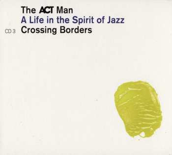 5CD/Box Set Various: The ACT Man (A Life In The Spirit Of Jazz) 75 Siggi Loch