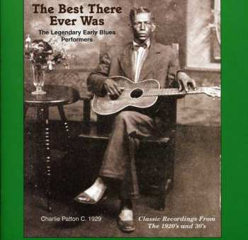Album Various: The Best There Ever Was (The Legendary Early Blues Performers)