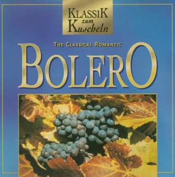 Album Various: The Classical Romantic Bolero