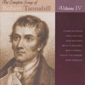CD Various: The Complete Songs Of Robert Tannahill Volume IV