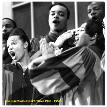 Album Various: The Essential Gospel Archive 1945 - 1958