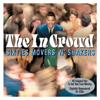 Album Various: The In Crowd: Sixties Movers 'n' Shakers