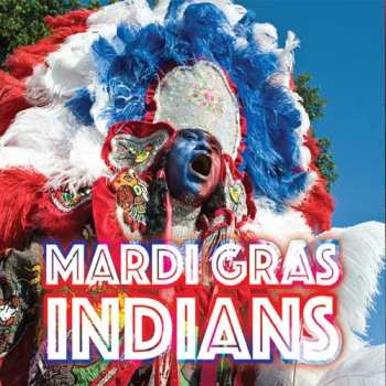 Album Various: The Mardi Gras Indians Super Sunday Showdown