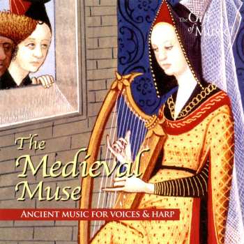 Album Various: The Medieval Muse (Ancient Music For Voices & Harp)