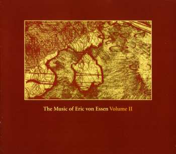 CD Various: The Music Of Eric Von Essen Volume II