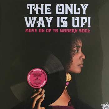 LP Various: The Only Way Is Up! - Move On Up To Modern Soul