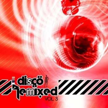 CD Various: Disco Remixed Vol. 3 / Various
