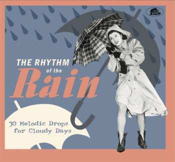 CD Various: The Rhythm Of The Rain - 30 Melodic Drops For Cloudy Days DIGI
