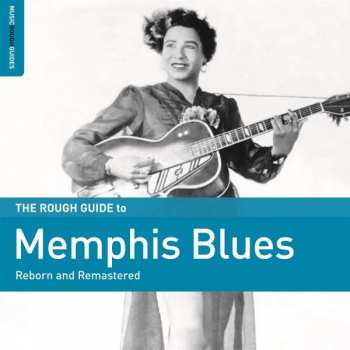 CD Various: The Rough Guide To Memphis Blues (Reborn And Remastered)