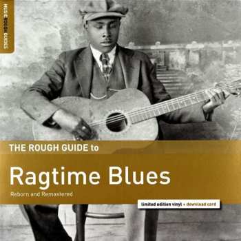 LP Various: The Rough Guide To Ragtime Blues (Reborn And Remastered) LTD