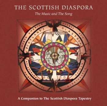 2CD Various: The Scottish Diaspora - The Music And The Song