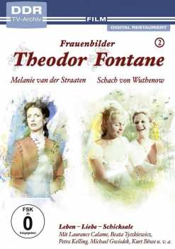 DVD Various: Theodor Fontane - Frauenbilder Vol. 2: Melanie Van Der Straaten / Schach Von Wuthenow